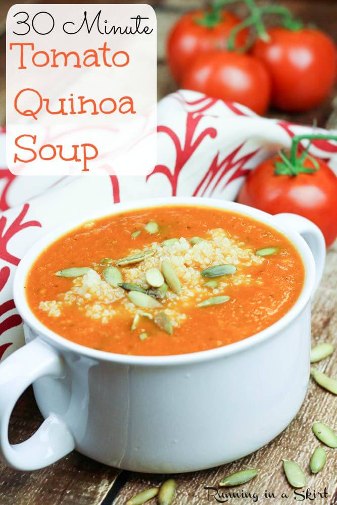 30 Minute Tomato Quinoa Soup - Way better than a can! Complete Vegan or Vegetarian meal!/ Running in a Skirt 30 Minute Tomato Quinoa Soup - Way better than a can! Complete Vegan or Vegetarian meal!/ Running in a Skirt